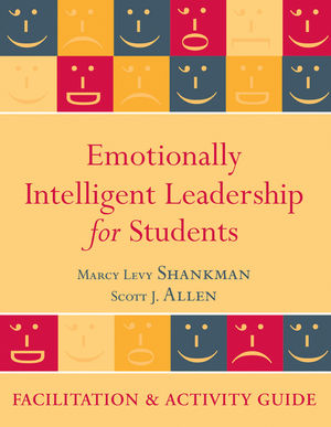Emotionally Intelligent Leadership for Students: Facilitation and Activity Guide  (0470615753) cover image