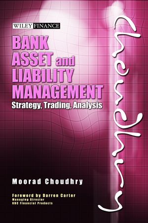 Bank Asset and Liability Management: Strategy, Trading, Analysis (0470821353) cover image