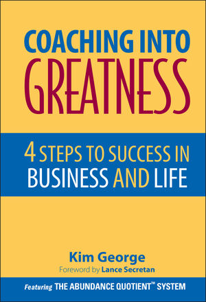 Coaching Into Greatness: 4 Steps to Success in Business and Life (0470893753) cover image