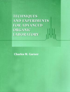 Techniques and Experiments for Advanced Organic Laboratory (0471170453) cover image