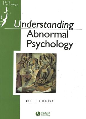 Understanding Abnormal Psychology: Basic Psychololgy (0631161953) cover image