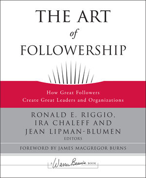 The Art of Followership: How Great Followers Create Great Leaders and Organizations (0787996653) cover image