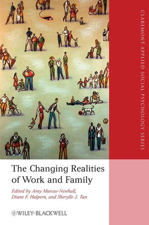 The Changing Realities of Work and Family: A Multidisciplinary Approach (1405163453) cover image
