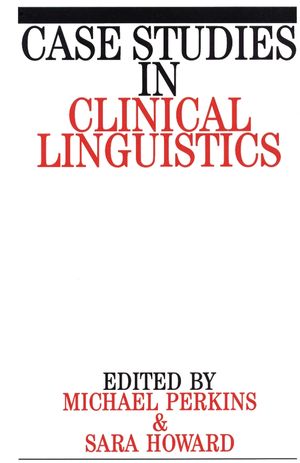 Case Studies in Clinical Linguistics (1897635753) cover image