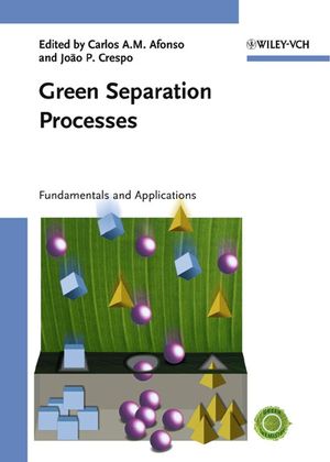 Green Separation Processes: Fundamentals and Applications (3527309853) cover image