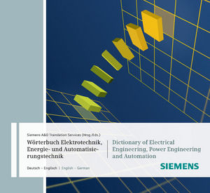 Wrterbuch Industrielle Elektrotechnik, Energie- und Automatisierungstechnik / Dictionary of Electrical Engineering, Power Engineering and Automation: CD-ROM Deutsch-Englisch / English-German. CD-ROM Edition 2011 (3895783153) cover image