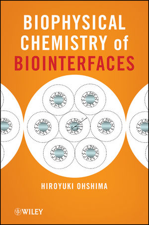 Biophysical Chemistry of Biointerfaces (0470169354) cover image