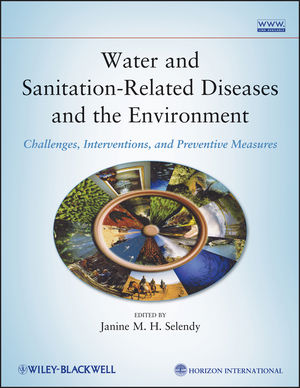 Water and Sanitation-Related Diseases and the Environment: Challenges, Interventions, and Preventive Measures (0470527854) cover image