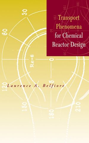 Transport Phenomena for Chemical Reactor Design (0471202754) cover image
