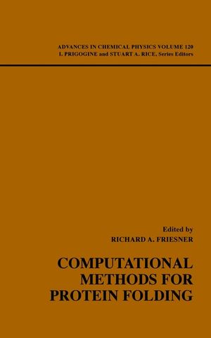 Computational Methods for Protein Folding, Volume 120 (0471209554) cover image