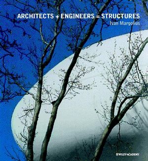 Architects + Engineers = Structures  (0471498254) cover image