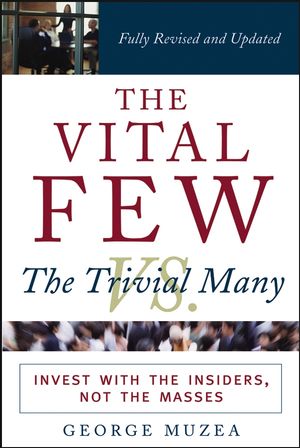 The Vital Few vs. the Trivial Many: Invest with the Insiders, Not the Masses (0471681954) cover image