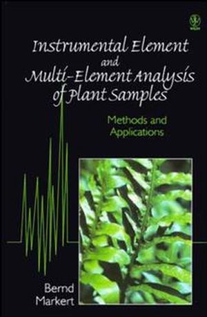 Instrumental Element and Multi-Element Analysis of Plant Samples: Methods and Applications (0471958654) cover image