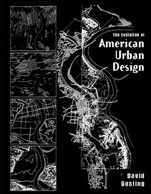 The Evolution of American Urban Design: A Chronological Anthology (0471983454) cover image
