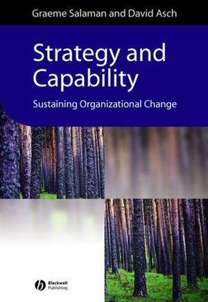 Strategy and Capability: Sustaining Organizational Change (0631228454) cover image