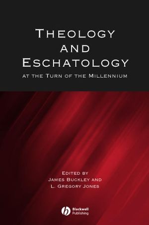 Theology and Eschatology at the Turn of the Millennium (0631233954) cover image