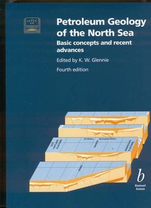 Petroleum Geology of the North Sea: Basic Concepts and Recent Advances, 4th Edition (0632038454) cover image