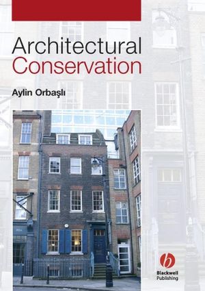 Architectural Conservation: Principles and Practice (0632040254) cover image