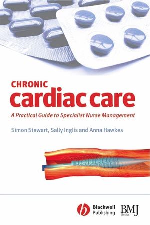Chronic Cardiac Care: A Practical Guide to Specialist Nurse Management (0727918354) cover image