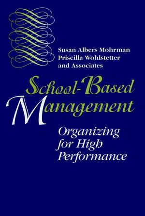 School-Based Management: Organizing for High Performance (0787900354) cover image