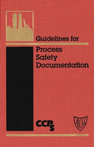 Guidelines for Process Safety Documentation (0816906254) cover image