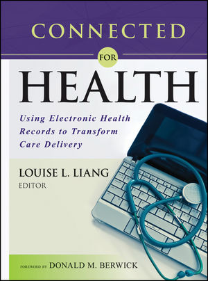 Connected for Health: Using Electronic Health Records to Transform Care Delivery (1118018354) cover image