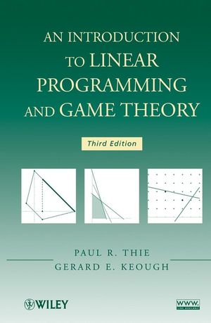 An Introduction to Linear Programming and Game Theory, 3rd Edition (1118165454) cover image