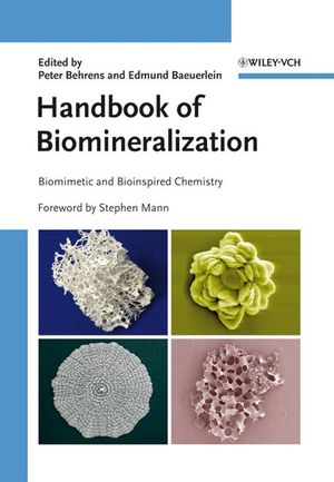 Handbook of Biomineralization: Biomimetic and Bioinspired Chemistry (3527318054) cover image