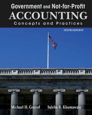 Government and Not For Profit Accounting: Concepts and Practices, 6th Edition (EHEP002554) cover image