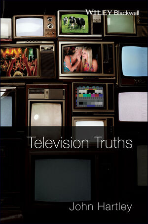 Television Truths: Forms of Knowledge in Popular Culture (0470693355) cover image