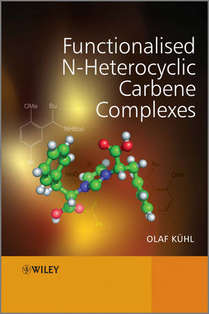 Functionalised N-Heterocyclic Carbene Complexes  (0470712155) cover image