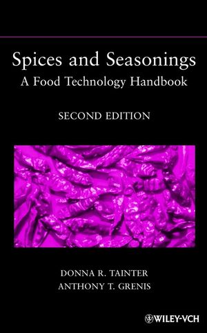 Spices and Seasonings: A Food Technology Handbook, 2nd Edition (0471355755) cover image