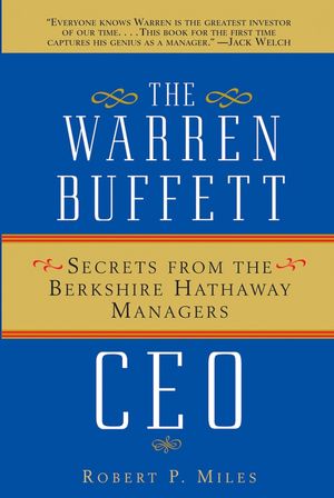 The Warren Buffett CEO: Secrets from the Berkshire Hathaway Managers (0471430455) cover image