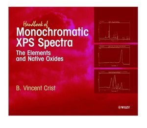 Handbook of Monochromatic XPS Spectra: The Elements of Native Oxides (0471492655) cover image