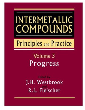 Intermetallic Compounds: Principles and Practice, Volume 3: Progress (0471493155) cover image