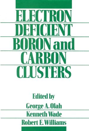 Electron Deficient Boron and Carbon Clusters (0471527955) cover image