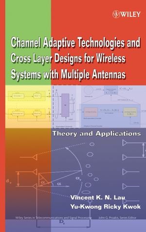 Channel-Adaptive Technologies and Cross-Layer Designs for Wireless Systems with Multiple Antennas: Theory and Applications (0471648655) cover image