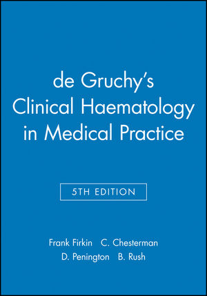 de Gruchy's Clinical Haematology in Medical Practice, 5th Edition (0632017155) cover image