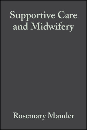 Supportive Care and Midwifery (0632054255) cover image
