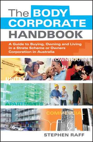 The Body Corporate Handbook: A Guide to Buying, Owning and Living in a Strata Scheme or Owners Corporation in Australia (0730378055) cover image