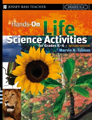 Hands-On Life Science Activities For Grades K-6, 2nd Edition (0787978655) cover image