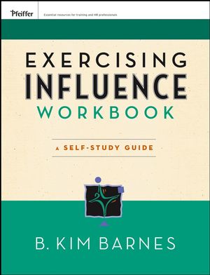 Exercising Influence Workbook: A Self-Study Guide (0787984655) cover image
