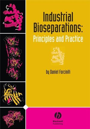 Industrial Bioseparations: Principles and Practice (0813820855) cover image