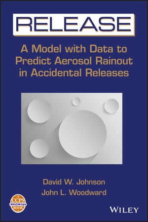 RELEASE: A Model with Data to Predict Aerosol Rainout in Accidental Releases (0816907455) cover image