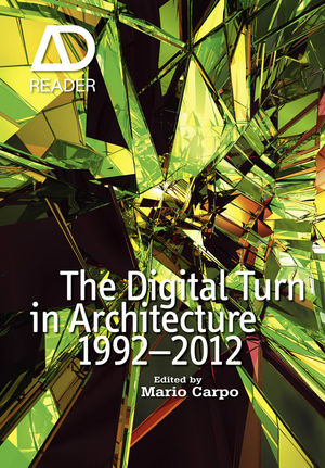 The Digital Turn in Architecture 1992-2012: AD Reader (1119951755) cover image