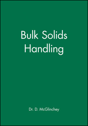 Bulk Solids Handling: Equipment Selection and Operation (1405158255) cover image