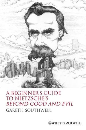 A Beginner's Guide to Nietzsche's Beyond Good and Evil (1405160055) cover image