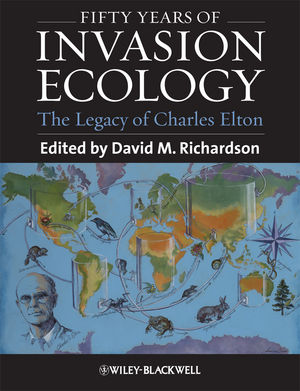 Fifty Years of Invasion Ecology: The Legacy of Charles Elton (1444335855) cover image