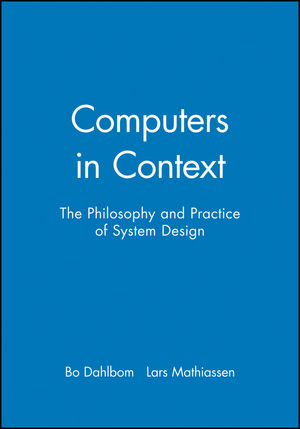 Computers in Context: The Philosophy and Practice of System Design (1557864055) cover image