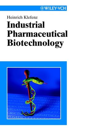 Industrial Pharmaceutical Biotechnology (3527299955) cover image